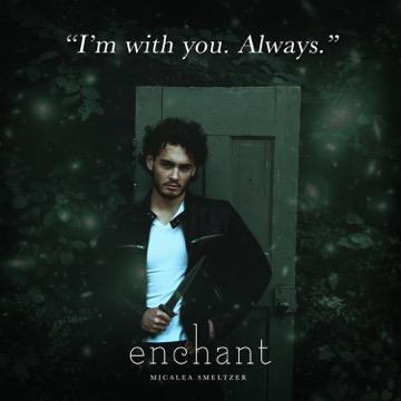 Enchant by Micalea Smeltzer Enchant by Micalea Smeltzer