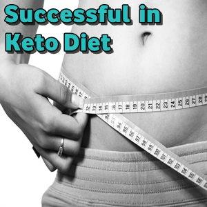 Successful in Keto Diet