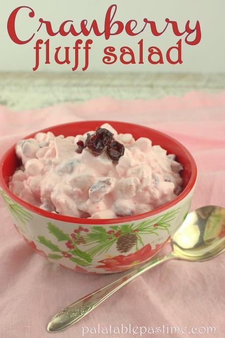 Cranberry Fluff Salad for #SundaySupper Cranberry Fluff Salad for #SundaySupper
