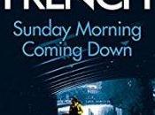 Sunday Morning Coming Down Nicci French