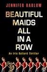 Beautiful Maids All in a Row (Iris Ballard, #1)