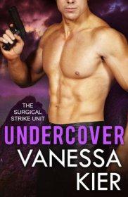 Undercover by Vanessa Kier | Blushing Geek