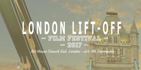 London Lift-Off Film Festival 2017