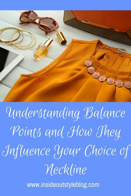 Understanding Balance Points and How They Influence Your Choice of Neckline