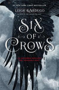 Six Of Crows (Six Of Crows #1) – Leigh Bardugo