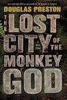 The Lost City of the Monkey God: A True Story