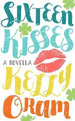 Book Review – Sixteen Kisses by Kelly Oram