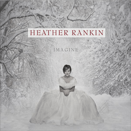 Imagine: Heather Rankin Album Review, Holiday Q&A and Egg Nog Recipe
