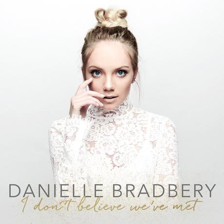 I Don’t Believe We’ve Met: Danielle Bradbery Album Review