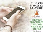 Ways Re-Use Your SmartPhone