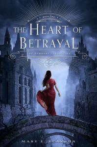 The Heart Of Betrayal (The Remnant Chronicles #2) – Mary E. Pearson