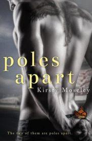 Poles Apart by Kirsty Moseley