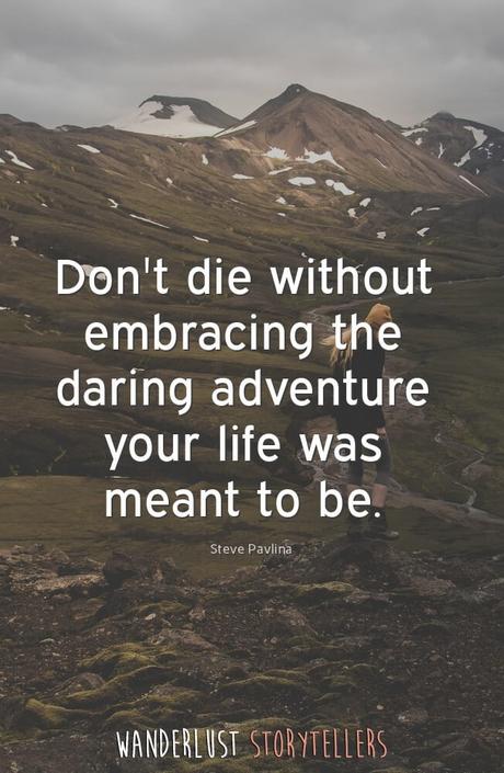 The Ultimate List of 25 Inspirational Adventure Quotes