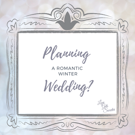 a pretty infographic asking if you're planning a romantic winter wedding by love gets sweeter wedding videos