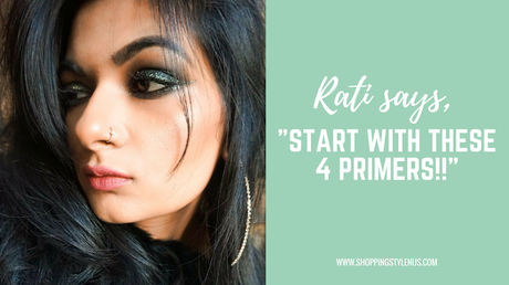 According toOne of the top beauty bloggers of India, Rati Tehri Singh, these are the best eyeshadow primers.