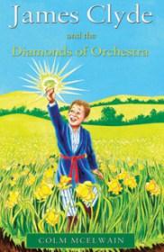 James Clyde and the Diamonds of Orchestra by Colm McElwain | Blushing Geek