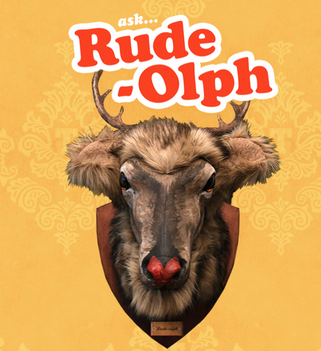 RUDE-OLPH IS COMING TO TOWN (FOR A PINT)