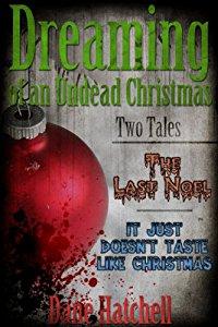 Image: Free Kindle Book: Dreaming of an Undead Christmas, by Dane Hatchell (Author). Publisher: Mind Hemorrharge Press (December 7, 2011)