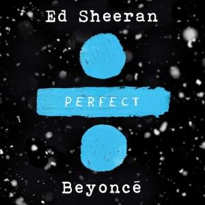 Ed Sheeran “Perfect”  Duet With Beyonce Tops Billboard Hot 100