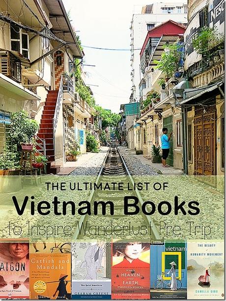The Ultimate 2018 List of Best Vietnam Books to Read!