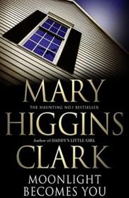Moonlight Becomes You by Mary Higgins Clark | Blushing Geek