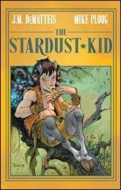 Preview: The Stardust Kid HC by DeMatteis & Ploog (Archaia) Preview: The Stardust Kid HC by DeMatteis & Ploog (Archaia)