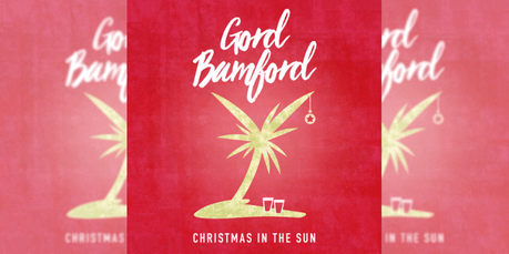 Christmas In The Sun, 5 Quick Questions with Gord Bamford: Holiday Edition