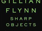 Sharp Objects Gillian Flynn