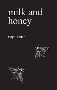 Milk And Honey – Rupi Kaur