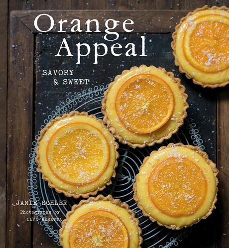 Isabelle’s Orange Cake from the book ‘Orange Appeal; Savory and Sweet’ Isabelle’s Orange Cake from the book ‘Orange Appeal; Savory and Sweet’
