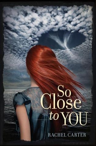 So Close To You by Rachel Carter