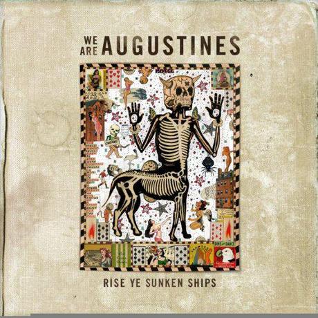 #046 — Rise Ye Sunken Ships: All-Heart Album by We Are Augustines (Formerly Pela)