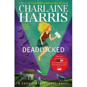 Charlain Harris's new novel Deadlocked part of the Sookie Stackhouse series on which True Blood is based!