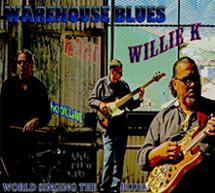 Willie K - Warehouse Blues
