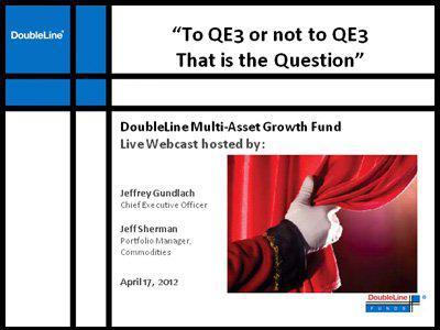 JEFF GUNDLACH'S EPIC PRESENTATION: 'To QE3 Or Not To QE3, That Is The Question'