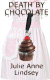 Death by Chocolate by Julie Anne Lindsey (Review)