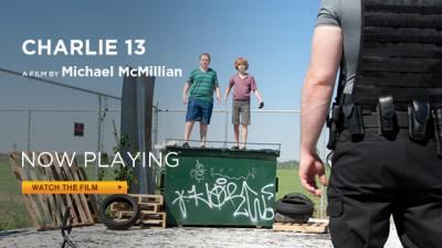 Watch Michael McMillian’s “Charlie 13″