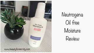 Best Moisturizer For Oily Skin - Neutrogena Oil-Free Moisture Review