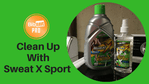 Clean Up with Sweat X Sport