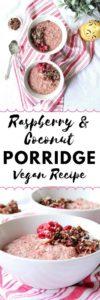 Raspberry & Coconut Porridge | #Vegan #Recipe #Breakfast