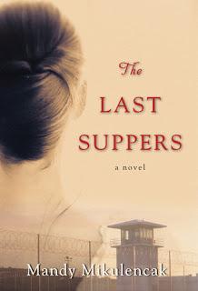 The Last Suppers by Mandy Mikulencak- Feature and Review