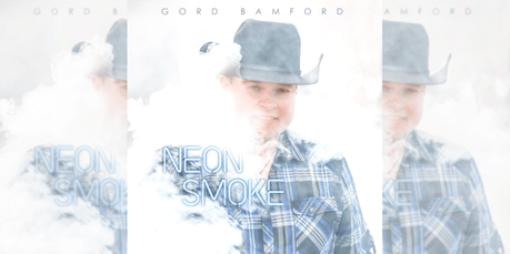 Neon Smoke: Gord Bamford Album Review and Tour Preview