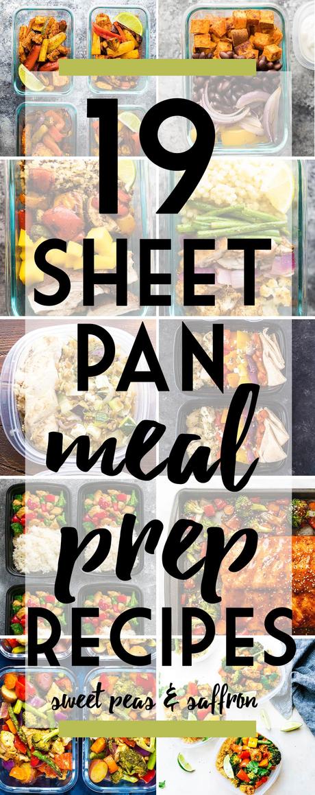 These 19 tasty meal prep sheet pan recipes will kick you straight out of your meal prep rut! Easy, versatile and quick to prep. Plus tips to get perfect sheet pan meal preps recipes. #mealprep #sheetpan #sweetpeasandsaffron