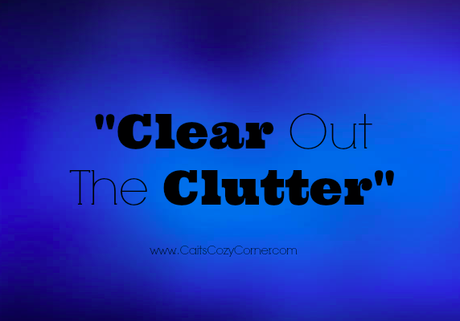 Let's Clear Out The Clutter