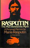 Rasputin: The Man Behind the Myth - A Personal Memoir