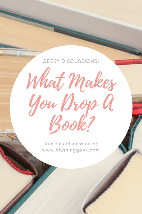 What Makes You Decide to Drop A Book?