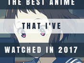 Best Anime That Watched 2017