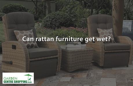 Can Rattan Garden Furniture Get Wet?