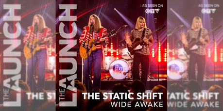 Wide Awake: The Launch’s The Static Shift Interview, Review, and 5 Quick Questions