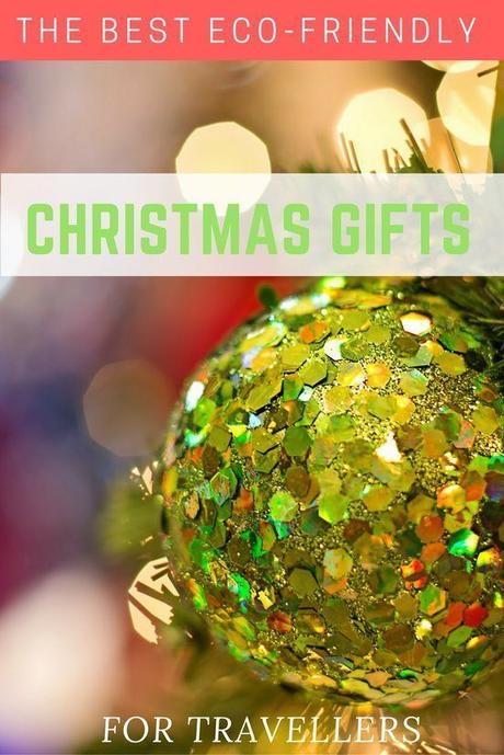 14 of the Best Eco-Friendly Christmas Gifts for Travellers That Give Back 14 of the Best Eco-Friendly Christmas Gifts for Travellers That Give Back
